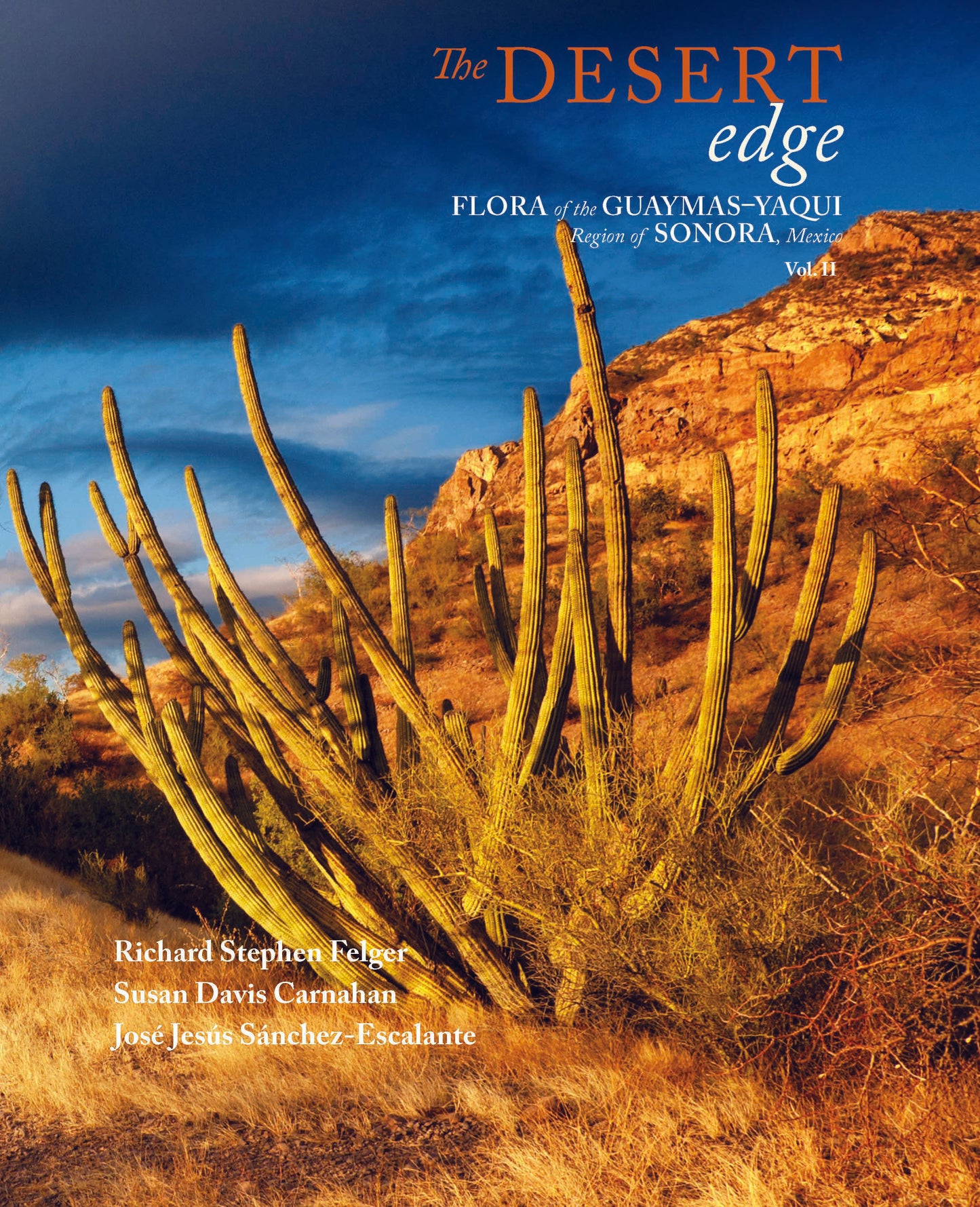 The Desert Edge: Flora of Guaymas-Yaqui Region of Sonora, Mexico