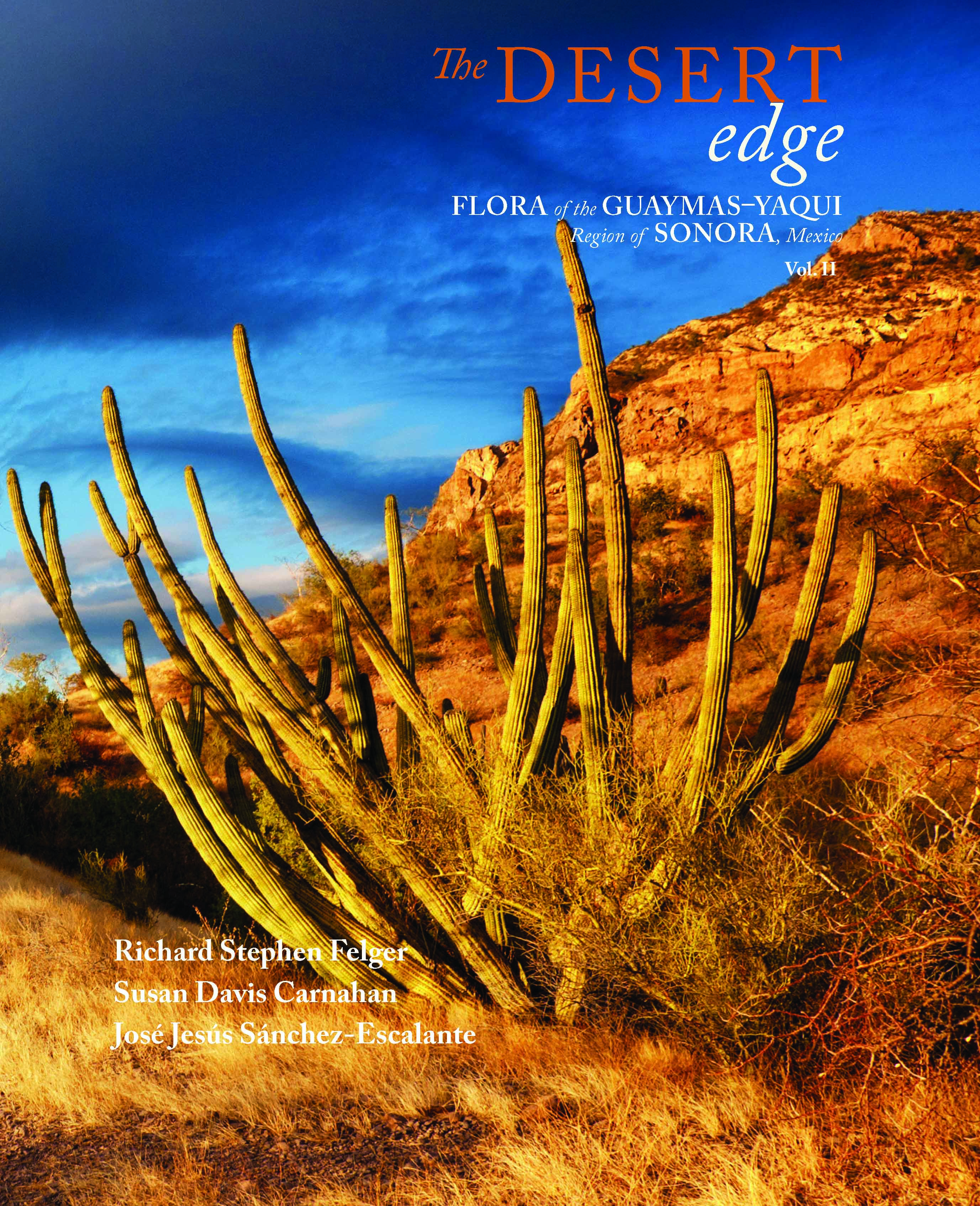 The Desert Edge: Flora of Guaymas-Yaqui Region of Sonora, Mexico