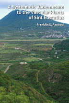A Systematic Vademecum to the Vascular Plants of Sint Eustatius