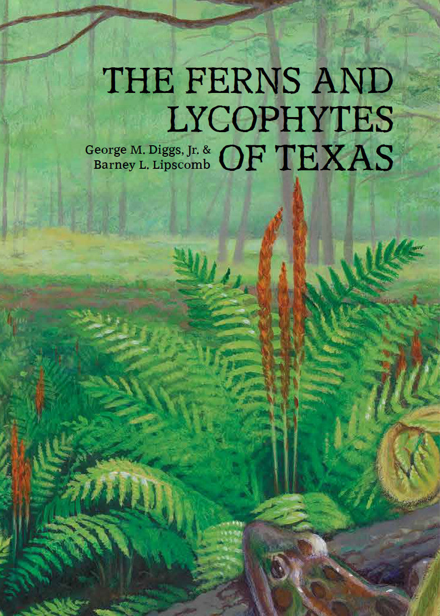 The Ferns and Lycophytes of Texas