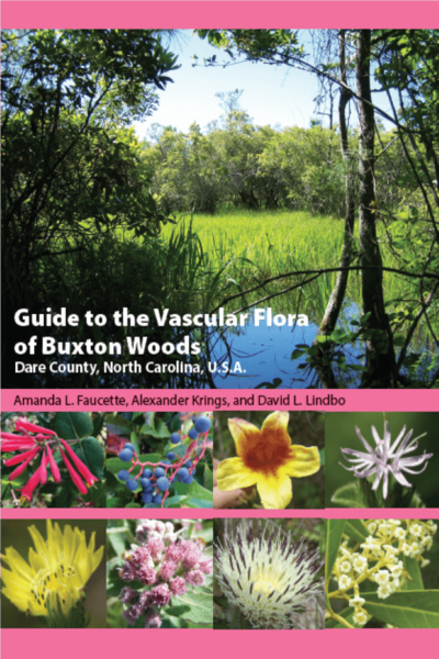 Guide To The Vascular Flora Of Buxton Woods, Dare County, North Carolina, U.S.A.