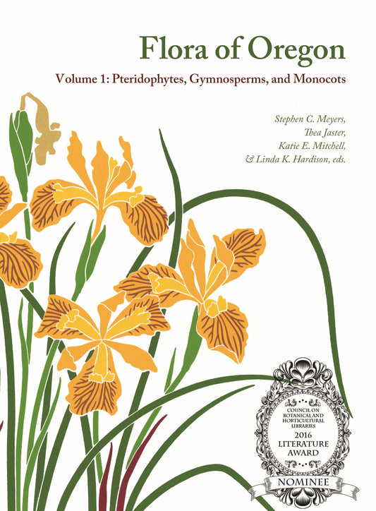 Flora of Oregon. Volume 1: Pteridophytes, Gymnosperms, and Monocots