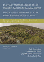 Plantas y animales únicos de las islas del Pacifico de Baja California - Unique plants and animals of the Baja California Pacific Islands