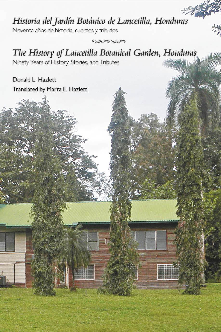Historia del Jardín Botánico de Lancetilla, Honduras - The  History of Lancetilla Botanical Garden, Honduras