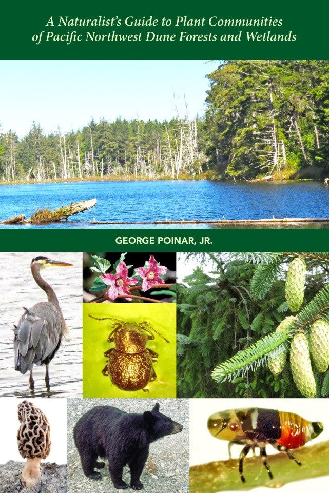 A Naturalist's Guide to Plant Communities of Pacific Northwest Dune Forests and Wetlands