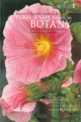 Emanuel D. Rudolph's Studies in the History of North American Botany with an Appendix on the Relationship between Science and Religion