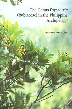 The Genus Psychotria (Rubiaceae) in the Philippine Archipelago