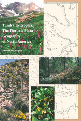Tundra to Tropics: The Floristic Plant Geography of North America
