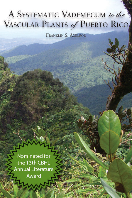 A Systematic Vademecum to the Vascular Plants of Puerto Rico